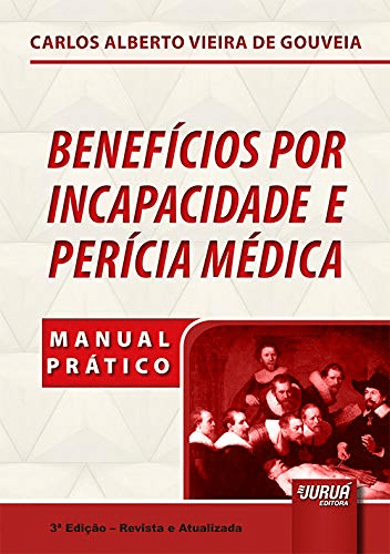 Benefício por Incapacidade e Perícia Médica