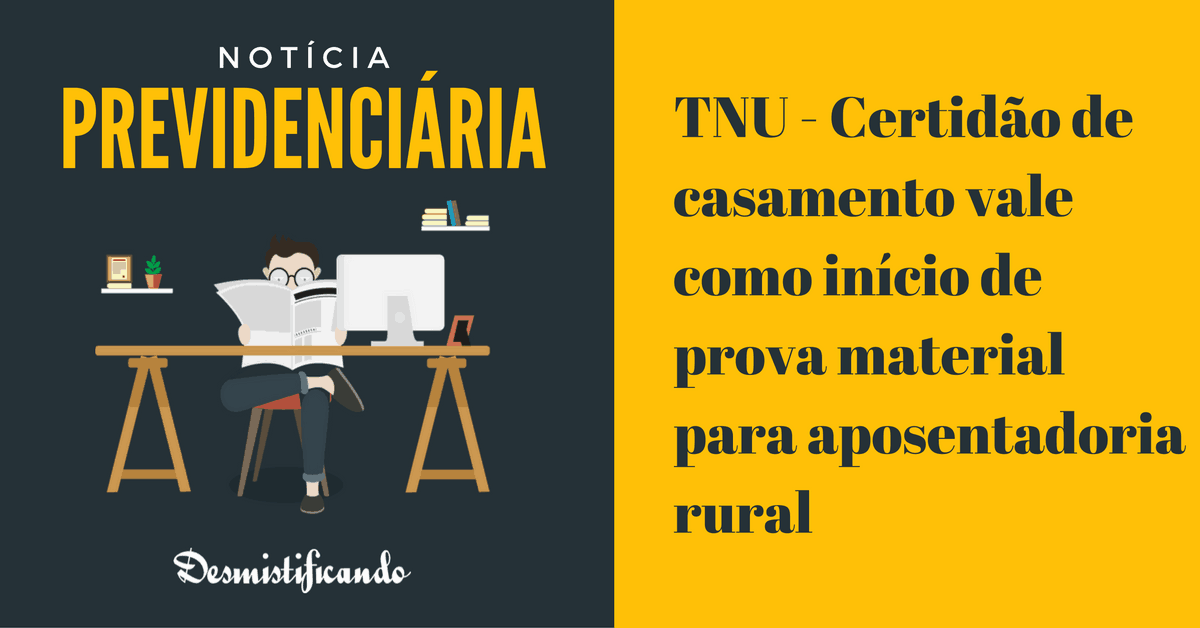 Post Certidão de casamento inicia prova material em aposentadoria rural