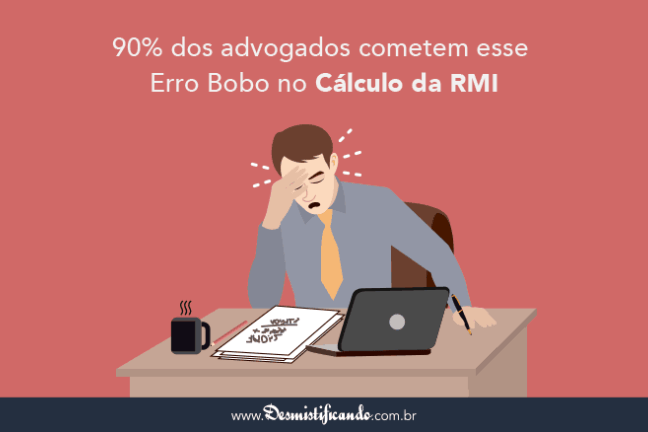 Capa do post Cálculo da RMI: 90% dos Advogados Erram por Bobagem